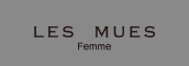 LES MUES