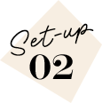 Set-up 02