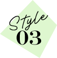 Style 03