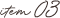 Item03
