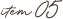 Item05