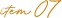 Item07