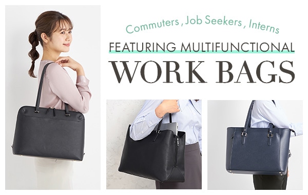 Commuters, Job Seekers, Interns
Featuring multifunctional work bags