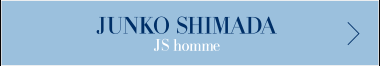 JUNKO SHIMADA JS homme